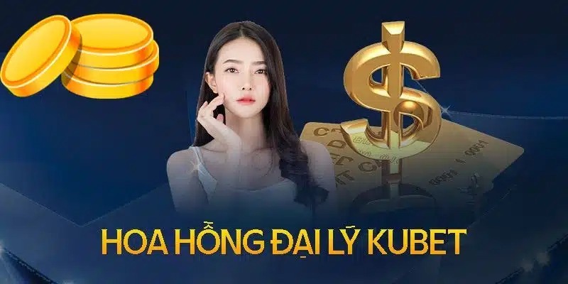 Nắm vững các điều kiện và hoa hồng khi đồng hành cùng Kubet