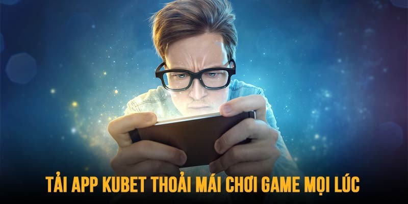 Vô vàn ưu điểm nổi bật khi tải app hoàn tất